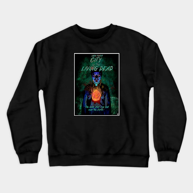 City of the living dead Crewneck Sweatshirt by forcefedartanddesign